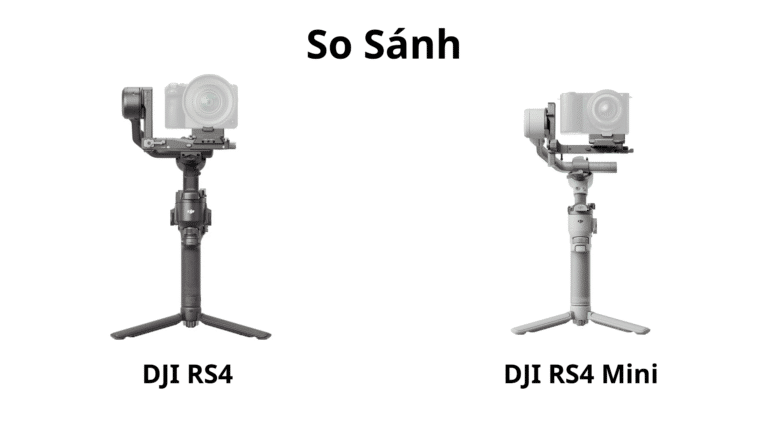 So Sánh DJI RS4 vs DJI RS4 Mini