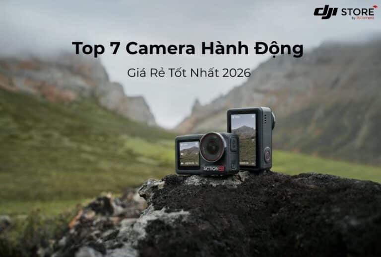 Top 7 Action Camera Giá Rẻ Tốt Nhất 2025