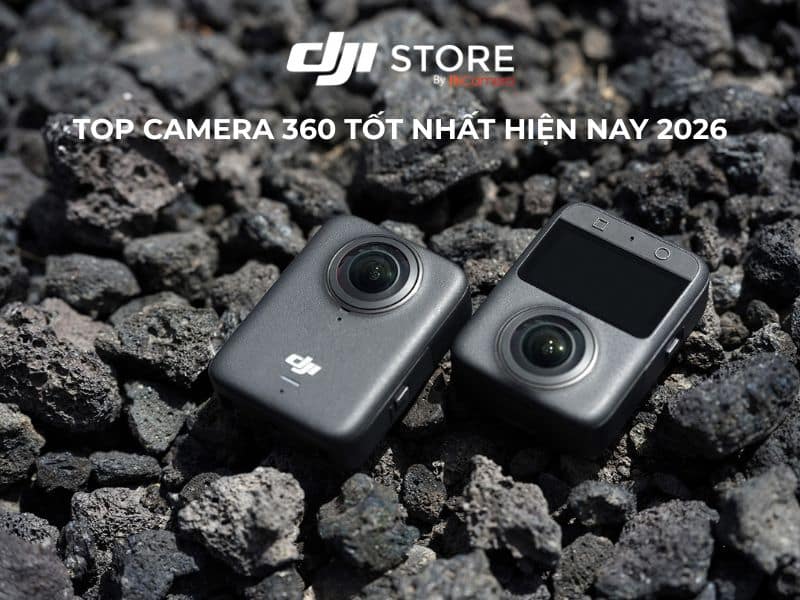 Top 6 camera 360 tốt nhất hiện nay