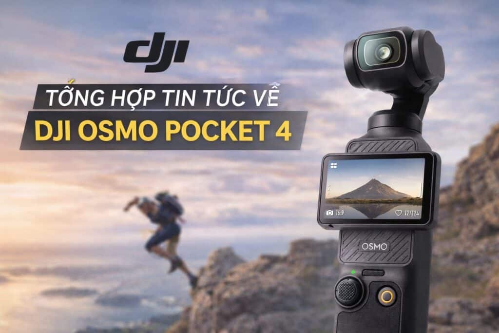 Tổng hợp tin tức về DJI Osmo Pocket 4