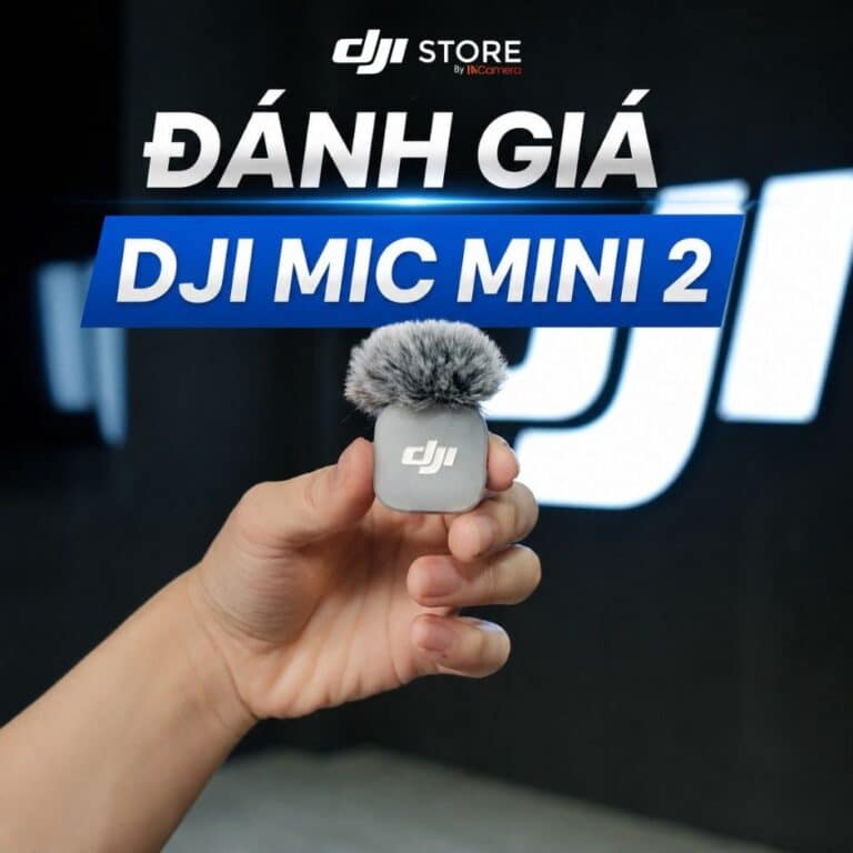Đánh giá DJI Mic Mini 2
