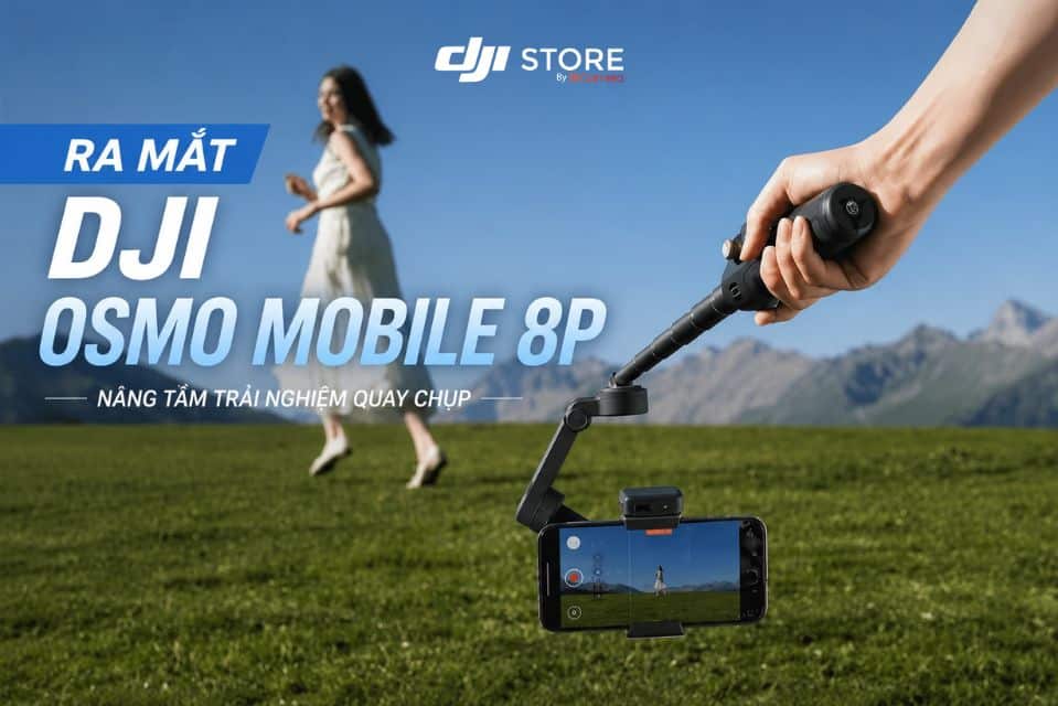 Ra mắt DJI Osmo Mobile 8P