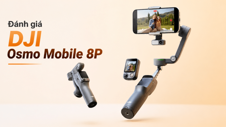 Đánh giá DJI Osmo Mobile 8P